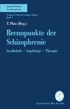 Paperback Brennpunkte Der Schizophrenie: Gesellschaft -- Angehörige -- Therapie [German] Book
