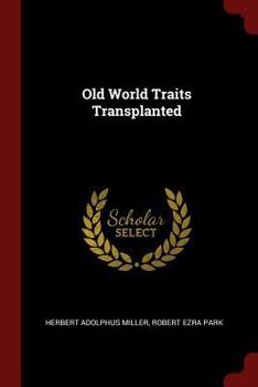Paperback Old World Traits Transplanted Book