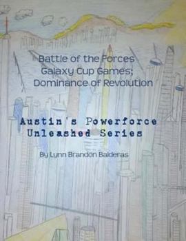 Paperback Battle of the Forces Galaxy Cup Games; Dominance of Revolution Book