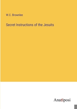 Paperback Secret Instructions of the Jesuits Book