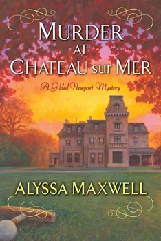 Murder at Chateau sur Mer - Book #5 of the Gilded Newport Mysteries