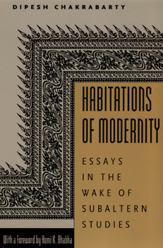 Paperback Habitations of Modernity: Essays in the Wake of Subaltern Studies Book