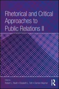 Paperback Rhetorical and Critical Approaches to Public Relations II Book