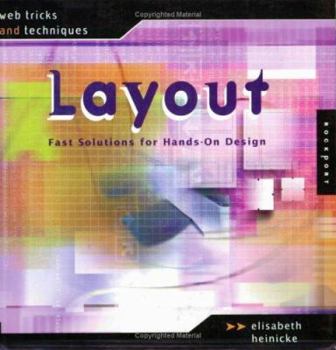 Paperback Web Tricks and Techniques: Layout: Fast Solutions for Hands-On Design Book