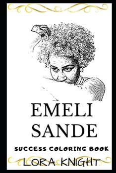 Paperback Emeli Sande Success Coloring Book: A British Singer and Songwriter. Book