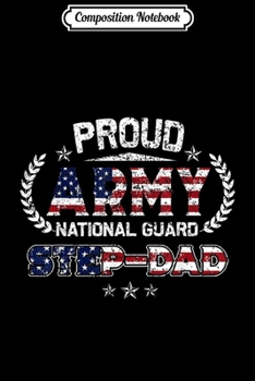 Composition Notebook: Proud Army National Guard Step-Mom Gift  Journal/Notebook Blank Lined Ruled 6x9 100 Pages