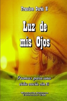 Paperback Luz de mis Ojos [Spanish] Book