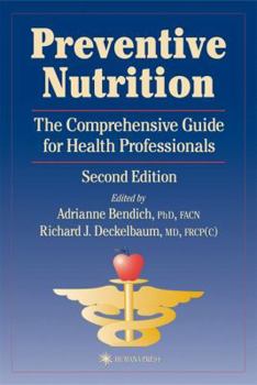 Hardcover Preventive Nutrition: The Comprehensive Guide for Health Professionals, Second Edition Book