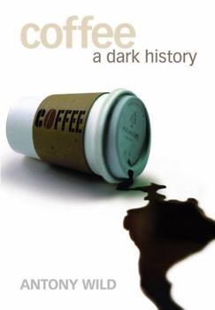 Hardcover Coffee : A Dark History Book