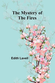 Paperback The Mystery of the Fires Book