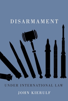 Paperback Disarmament Under International Law Book