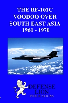 Paperback The Rf-101 Voodoo Over South East Asia 1961 - 1970 Book