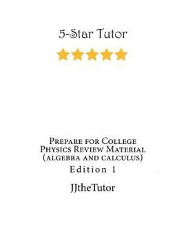 Paperback Prepare for College Physics Review Material (algebra and calculus): Edition 1 Book