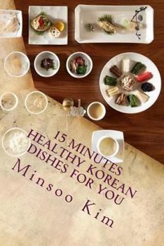 15 Minutes Healthy Korean Dishes for you: For your healthy and tasty meals