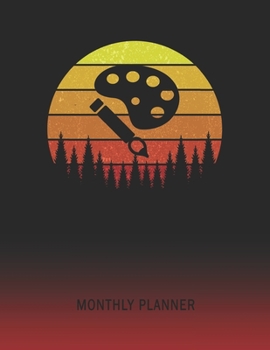 Monthly Planner: Painter | 2 Year Planning for Jan 2020 to Dec 2021 | Retro Vintage Sunset Cover | January 20 - December 21 | Planning Organizer ... | Plan Days, Set Goals & Get Stuff Done