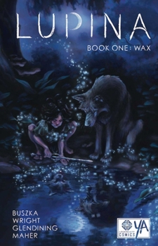 Paperback Lupina Book One: Wax Book