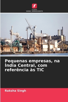 Paperback Pequenas empresas, na Índia Central, com referência às TIC [Portuguese] Book