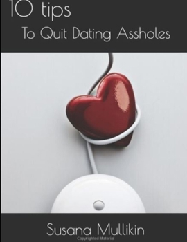 Paperback Single Chick: 10 Tips To Quit Dating Assholes Book