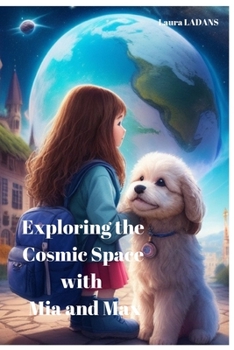 Paperback Exploring the Cosmic Space with Mia and Max Book
