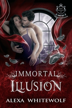 Paperback Immortal Illusion: A Transylvanian Vampire Romance Book