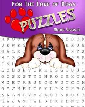 Paperback For The Love Of Dogs Word Search Puzzles: Adult Activity Book