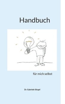 Paperback Handbuch: für mich selbst [German] Book