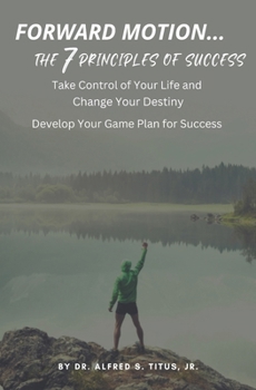 Paperback Forward Motion... the 7 Principles of Success Book