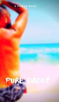 Hardcover Pure Daddy Book