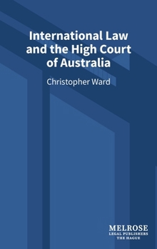 International Law and the High Court of Australia