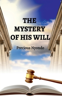 Paperback The Mystery of His Will Book