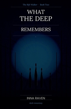 Paperback What the Deep Remembers Book