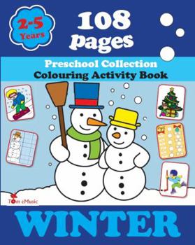 Paperback Winter: Coloring and Activity Book with Puzzles, Brain Games, Mazes, Dot-to-Dot & More for 2-5 Years Old Kids Book