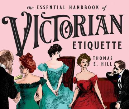 Paperback The Essential Handbook of Victorian Etiquette Book
