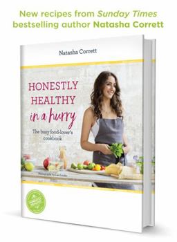 Hardcover Honestly Healthy in a Hurry: The busy food-lover's cookbook Book