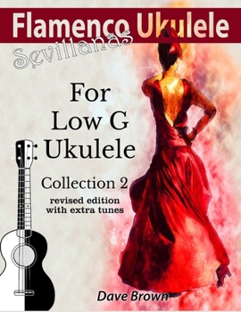 Flamenco Ukulele: Sevillanas Collection 2