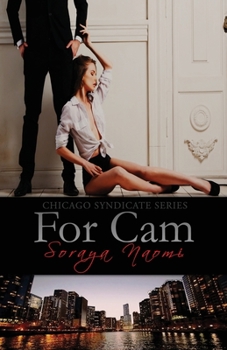 For Cam - Book #4 of the Chicago Syndicate
