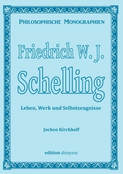 Paperback Friedrich W.J. Schelling: Leben, Werk und Selbstzeugnisse [German] Book