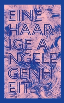 Paperback Eine haarige Angelegenheit [German] Book