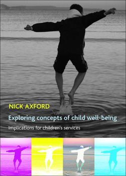 Paperback Exploring Concepts of Child Well-Being: Implications for Children's Services Book
