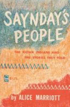 Paperback Saynday's People: The Kiowa Indians and the Stories They Told Book