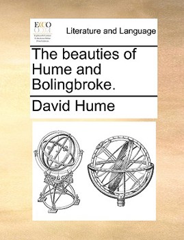 The Beauties of Hume and Bolingbroke
