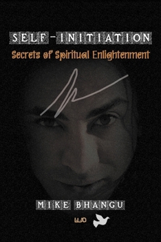 Paperback Self-Initiation: Secrets of Spiritual Enlightenment Book