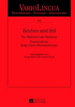 Hardcover Zeichen und Stil: Der Mehrwert der Variation. Festschrift fuer Beate Henn-Memmesheimer [German] Book