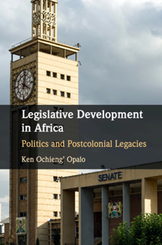 Paperback Legislative Development in Africa: Politics and Postcolonial Legacies Book