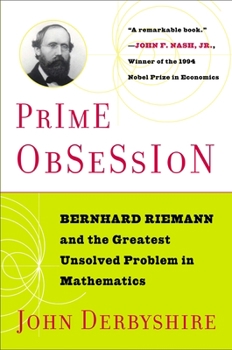 Paperback Prime Obsession: Berhhard Riemann and the Greatest Unsolved Problem in Mathematics Book