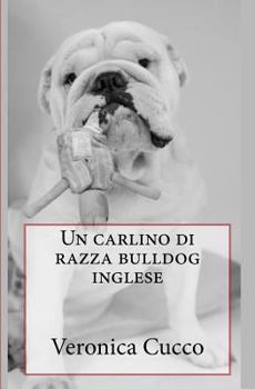 Paperback Un carlino di razza bulldog inglese [Italian] Book