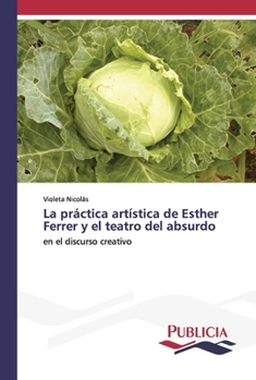 Paperback La práctica artística de Esther Ferrer y el teatro del absurdo [Spanish] Book