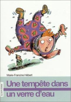 Paperback Une Tempete Dans UN Verre D'Eau (Premier Roman) (French Edition) [French] Book