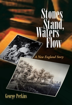 Hardcover Stones Stand, Waters Flow: A New England Story Book