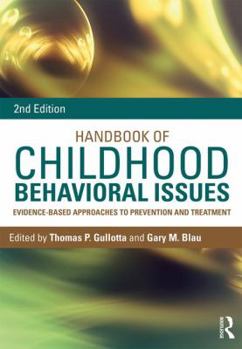 Paperback Handbook of Childhood Behavioral Issues: Evidence-Based Approaches to Prevention and Treatment Book